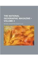 The National Geographic Magazine (Volume 3): (English)