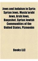 Jews and Judaism in Syria: Syrian Jews, Musta'arabi Jews, Arab Jews, Baqashot, Syrian Jewish Communities of the United States, Pizmonim