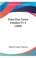 Datos Para Varios Estudios V1-2 (1899)