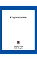 I Vagabondi (1894)