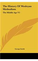 The History of Wesleyan Methodism