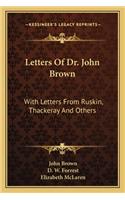 Letters of Dr. John Brown