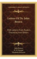 Letters Of Dr. John Brown