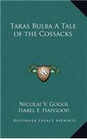 Taras Bulba A Tale of the Cossacks