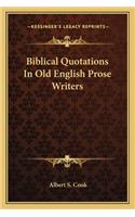 Biblical Quotations In Old English Prose Writers: (English)