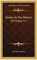 Studies In The History Of Venice V1
