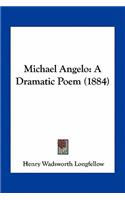 Michael Angelo: A Dramatic Poem (1884)(English)