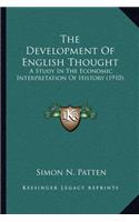 Development of English Thought: A Study in the Economic Interpretation of History (1910)