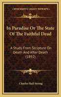In Paradise Or The State Of The Faithful Dead