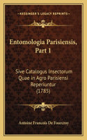 Entomologia Parisiensis, Part 1