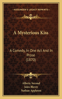 A Mysterious Kiss