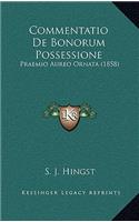 Commentatio De Bonorum Possessione