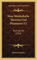 Neue Musikalische Theorien Und Phantasien V2