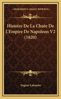 Histoire de la Chute de l'Empire de Napoleon V2 (1820)