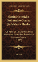 Nastin Historicko-Kulturniho Obrazu Jindrichova Hradce