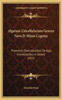 Algarum Unicellularium Genera Nova Et Minus Cognita