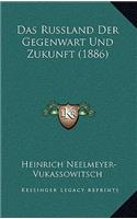 Das Russland Der Gegenwart Und Zukunft (1886)