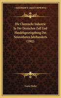 Chemische Industrie In Der Deutschen Zoll Und Handelsgesetzgebung Des Neunzehnten Jahrhunderts (1902)