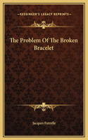 The Problem Of The Broken Bracelet