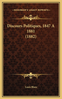 Discours Politiques, 1847 A 1881 (1882)