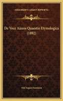 De Voce Aizeos Quaestio Etymologica (1892)