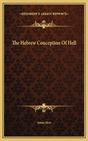 The Hebrew Conception Of Hell