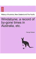 Windabyne; A Record of By-Gone Times in Australia, Etc.