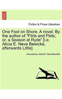 One Foot on Shore. a Novel. by the Author of 