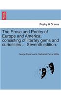 Prose and Poetry of Europe and America; consisting of literary gems and curiosities ... Seventh edition.