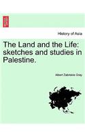 Land and the Life