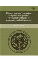 Ultraproducts of Tannakian Categories and Generic Representation Theory of Unipotent Algebraic Groups: (English)