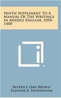 Ninth Supplement to a Manual of the Writings in Middle English, 1050-1400