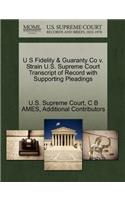 U S Fidelity & Guaranty Co V. Strain U.S. Supreme Court Transcript of Record with Supporting Pleadings