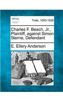 Charles F. Beach, Jr., Plaintiff, Against Simon Sterne, Defendant