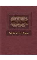 Life of Joseph Brant: (Thayendanegea) Including the Border Wars of the American Revolution, and Sketches of the Indian Campaigns of Generals: (Thayendanegea) Including the Border Wars of the American Revolution, and Sketches of the Indian Campaigns of Generals