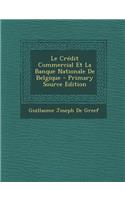Le Credit Commercial Et La Banque Nationale de Belgique