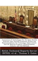 Assessment of Technologies for the Space Shuttle External Tank Thermal Protection System and Recommendations for Technology Improvement, Part III