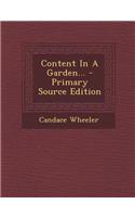 Content in a Garden... - Primary Source Edition: (English)