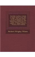 Ironclads in Action; A Sketch of Naval Warfare from 1855 to 1895, with Some Account of the Development of the Battleship in England by H.W. Wilson. wi