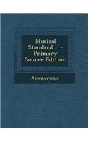 Musical Standard... - Primary Source Edition: (English)