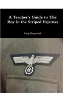 A Teacher's Guide to the Boy in the Striped Pajamas
