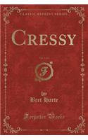 Cressy, Vol. 1 of 2 (Classic Reprint)