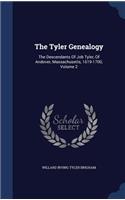 The Tyler Genealogy: The Descendants Of Job Tyler, Of Andover, Massachusetts, 1619-1700, Volume 2