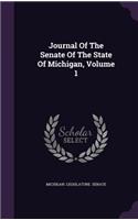 Journal of the Senate of the State of Michigan, Volume 1