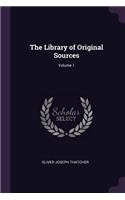 The Library of Original Sources; Volume 1