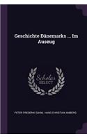 Geschichte Dänemarks ... Im Auszug