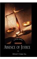 Absence of Justice