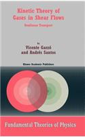 Kinetic Theory of Gases in Shear Flows
