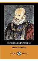 Montaigne and Shakspere (Dodo Press)