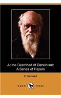 At the Deathbed of Darwinism